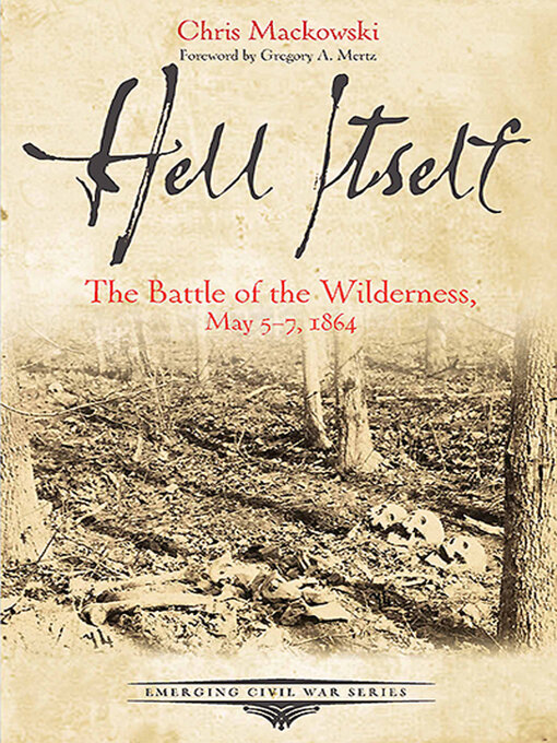 Title details for Hell Itself by Chris Mackowski - Available